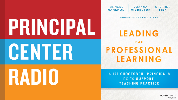 Leading for Professional Learning: What Successful Principals Do To Support Teaching Practice