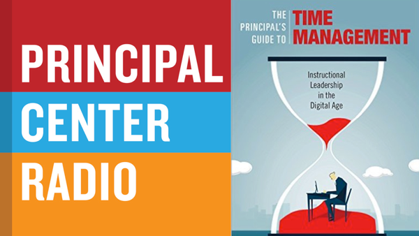 The Principal's Guide to Time Management: Instructional Leadership in the Digital Age