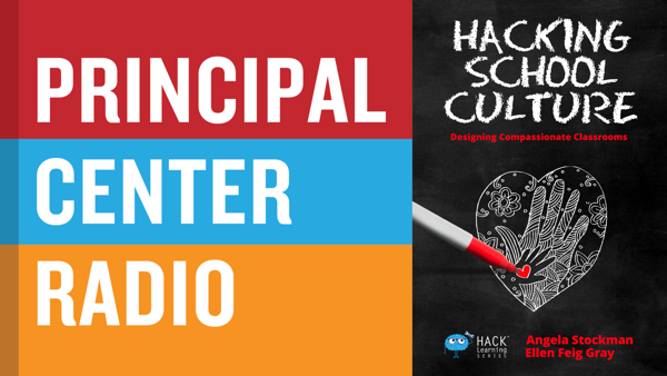 Hacking School Culture: Designing Compassionate Classrooms