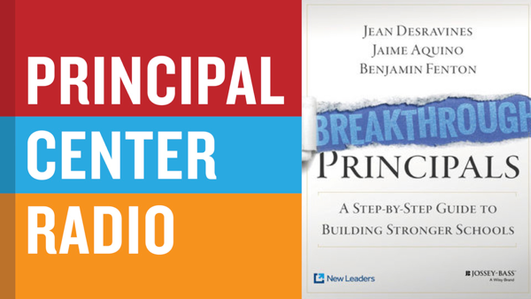 Breakthrough Principals: A Step-by-Step Guide to Building Stronger Schools
