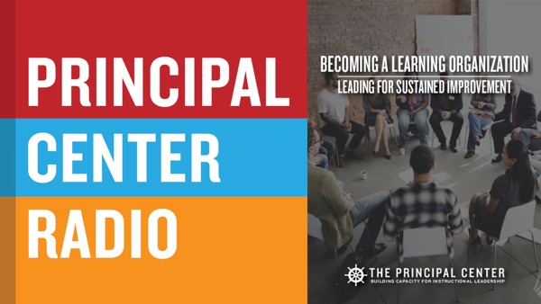 Becoming a Learning Organization: Leading for Sustained Improvement