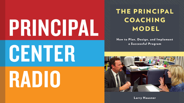 The Principal Coaching Model: How To Plan, Design, and Implement a Successful Program