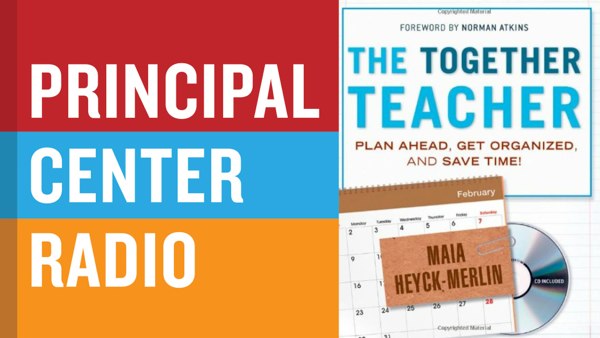 Maia Heyck Merlin—The Together Teacher