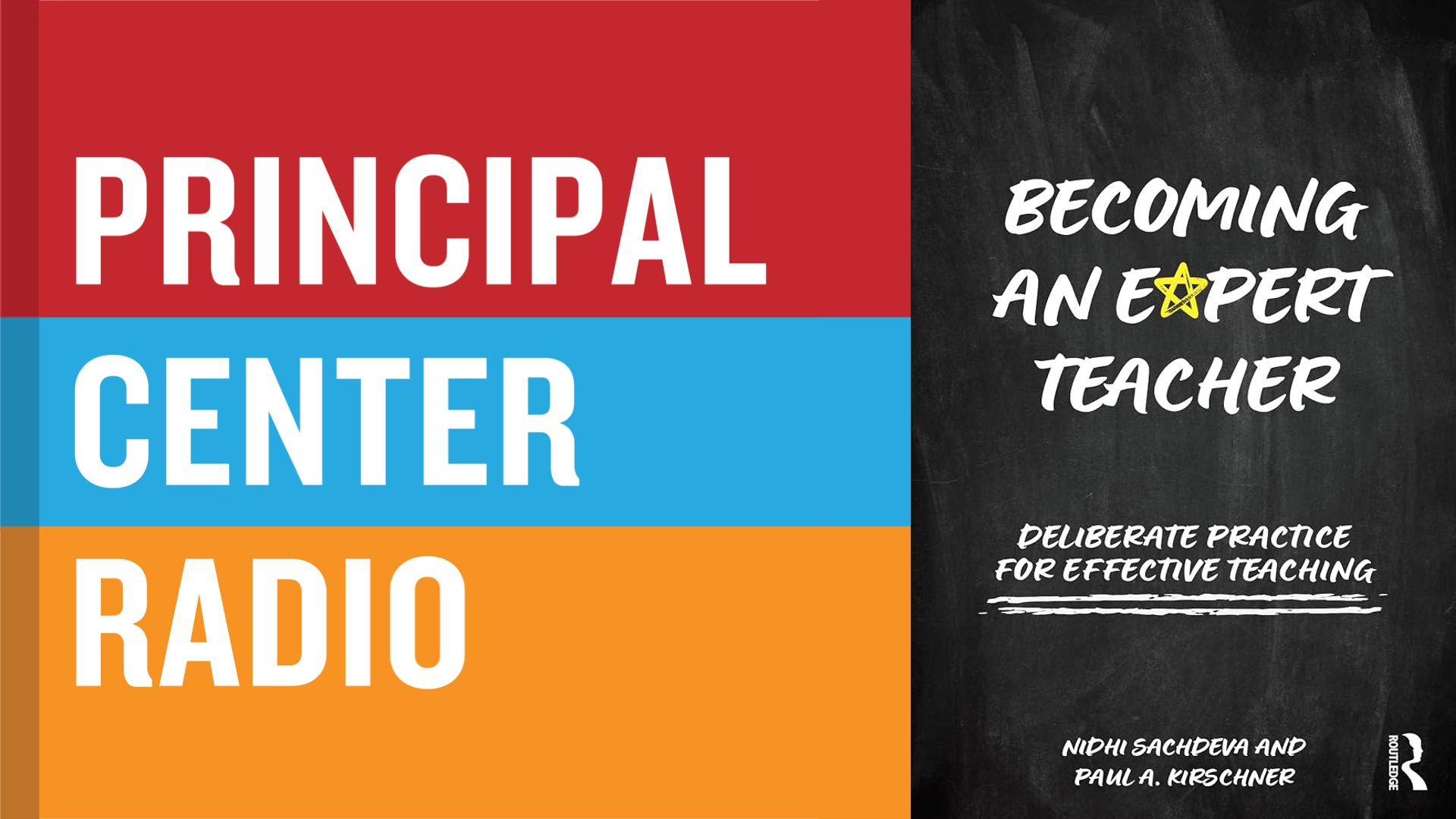 Nidhi Sachdeva & Paul Kirschner—Becoming an Expert Teacher: Deliberate Practice for Effective Teaching