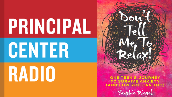 Don't Tell Me To Relax: One Teen's Journey to Survive Anxiety (and How You Can Too)