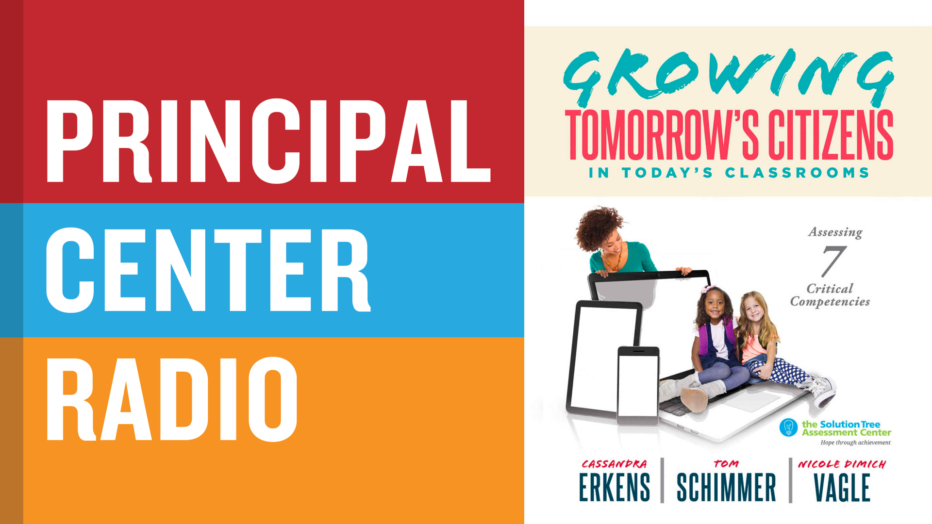 Tom Schimmer, Cassandra Erkens & Nicole Dimich Vagle—Growing Tomorrow’s Citizens in Today’s Classrooms